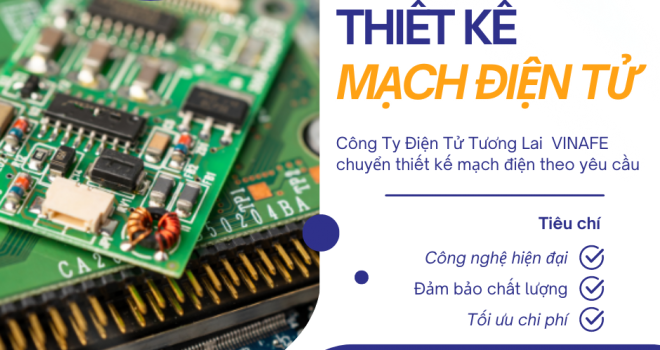 Dịch Vụ Thiết Kế mạch điện tử nhanh chóng, chính xác: Đối tác tin cậy của mọi dự án!